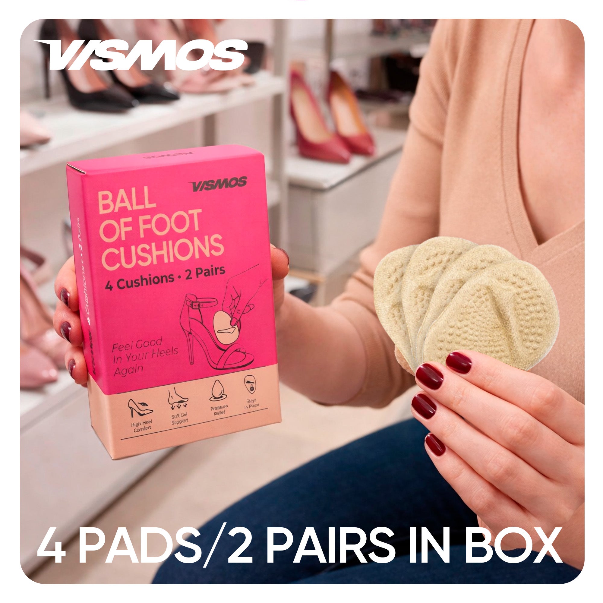 VISMOS 4 Original Metatarsal Pads for Women – Heel Inserts for Women – Ball of Foot Cushions – All Day Pain Relief & Comfort – One Size Fits Most Shoes (4 Pads / 2 Pairs)